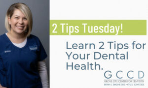 Grove City Center for Dentistry 2 Tips Tuesday Fluoride Tips